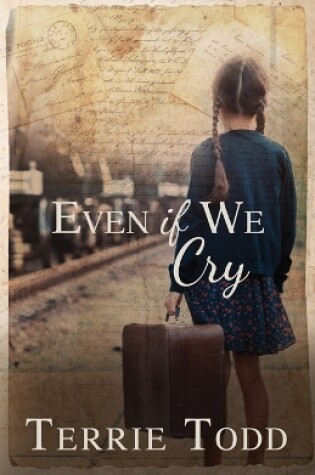 Cover of Even if We Cry