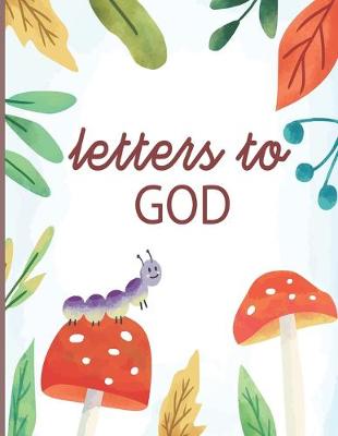 Book cover for Letters To God