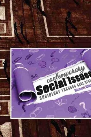 Cover of Contemporary Social Issues: Sociology through Case Studies