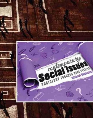 Book cover for Contemporary Social Issues: Sociology through Case Studies