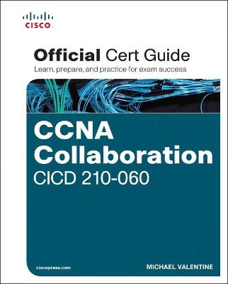 Book cover for CCNA Collaboration CICD 210-060 Official Cert Guide