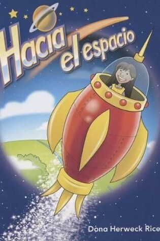 Cover of Hacia el espacio (Into Space) (Spanish Version)