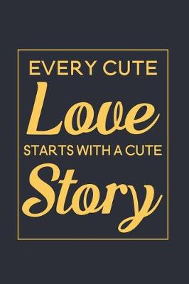 Book cover for Every cute love starts with a cute story