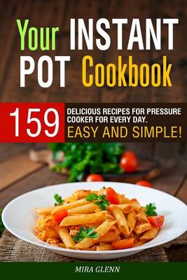 Book cover for Your Instant Pot Cookbook