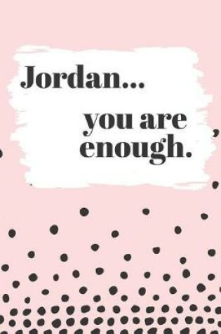 Cover of Jordan You are Enough