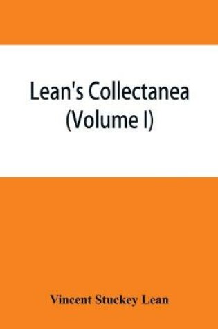 Cover of Lean's collectanea (Volume I)