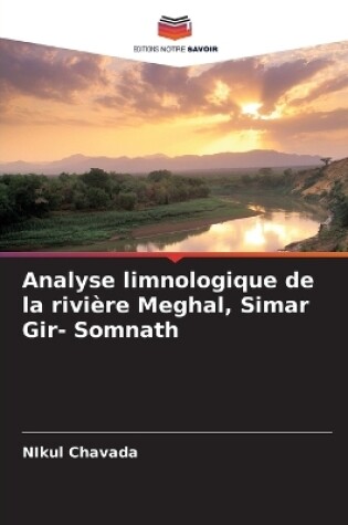 Cover of Analyse limnologique de la rivière Meghal, Simar Gir- Somnath