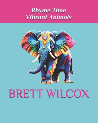 Book cover for Rhyme Time Vibrant Animals