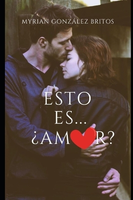 Cover of ¿Esto es amor?