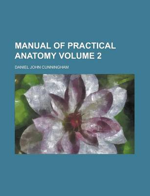 Book cover for Manual of Practical Anatomy Volume 2