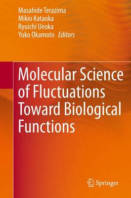 Cover of Molecular Science of Fluctuations Toward Biological Functions