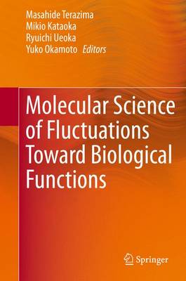 Book cover for Molecular Science of Fluctuations Toward Biological Functions