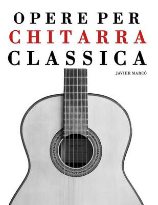 Book cover for Opere Per Chitarra Classica