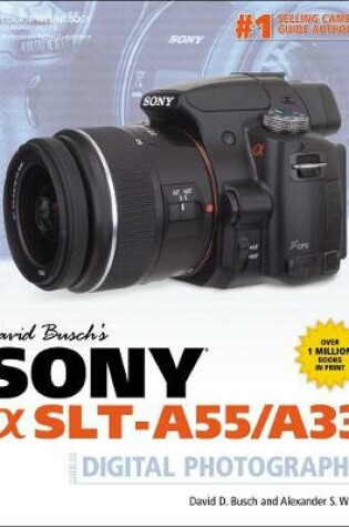 Cover of David Busch's Sony Alpha SLT-A55/A33 Guide to Digital Photography