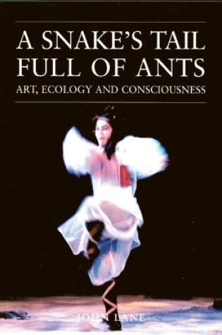 Cover of A Snake's Tail Full of Ants