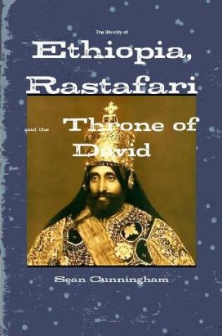 Cover of The Divinity of Ethiopia, Rastafari and the Throne of David