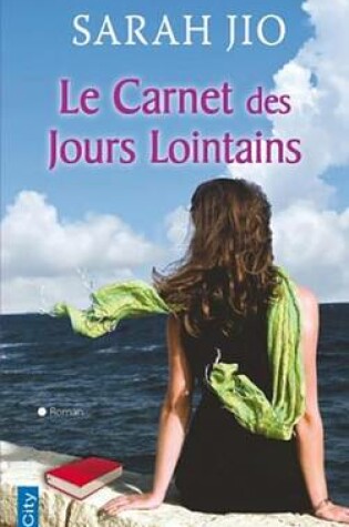 Cover of Le Carnet Des Jours Lointains
