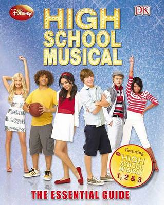Book cover for High School Musical: The Essential Guide