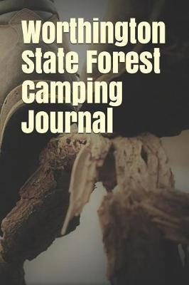 Book cover for Worthington State Forest Camping Journal