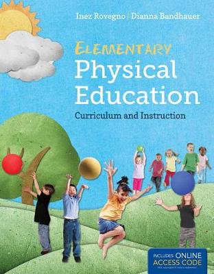 Book cover for Elementary Physical Education: Curriculum And Instruction