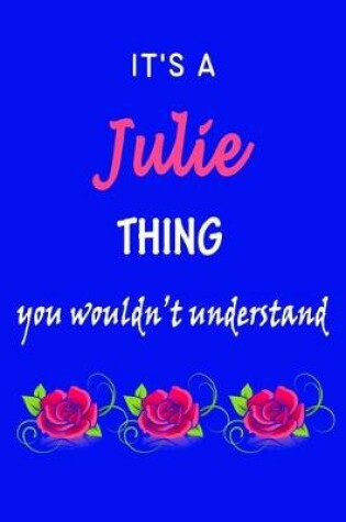 Cover of It's A Julie Thing You Wouldn't Understand