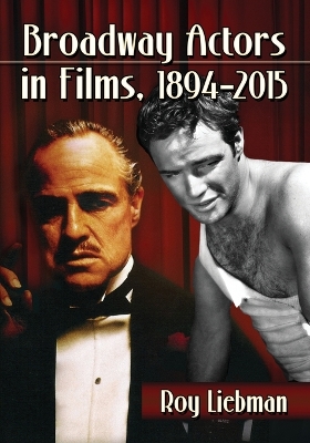 Book cover for Broadway Actors in Films, 1894-2015