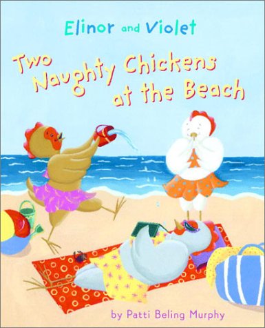 Book cover for Two Naughty Chickens on the be