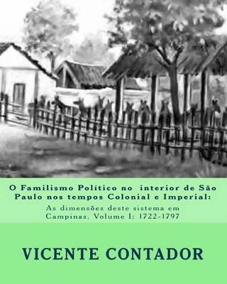 Cover of O Familismo Politico no interior de Sao Paulo nos tempos Colonial e Imperial