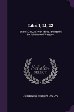 Cover of Libri 1, 21, 22