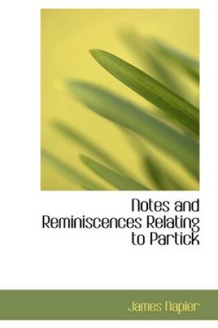 Cover of Notes and Reminiscences Relating to Partick