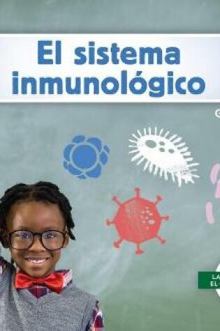 Cover of El Sistema Inmunológico (Immune System)