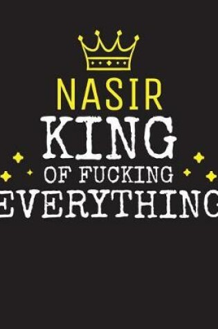 Cover of NASIR - King Of Fucking Everything