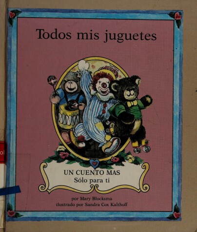 Book cover for Todos MIS Juquetes (All My Toys Are on the Floor)