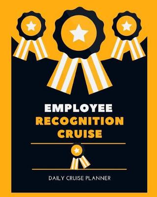 Book cover for Employee Recognition Cruise Daily Cruise Planner