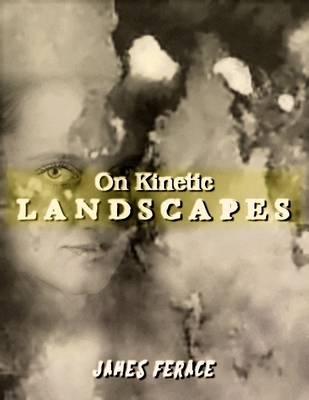 Book cover for On Kinetic Landscapes