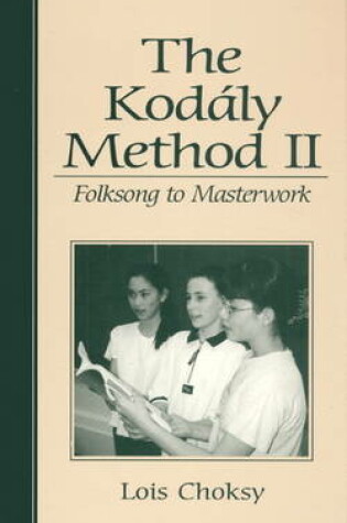 Cover of The Kodaly Method II