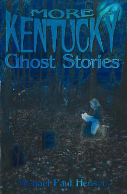 Book cover for More Kentucky Ghost Stories