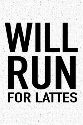 Book cover for Will Run for Lattes