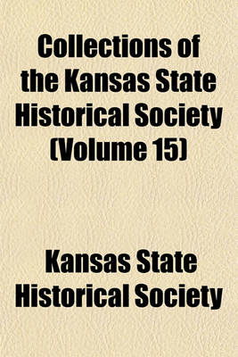 Book cover for Collections of the Kansas State Historical Society (Volume 15)