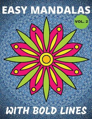 Book cover for Easy Mandalas With Bold Lines Vol. 2