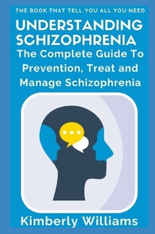 Cover of Understanding Schizophrenia