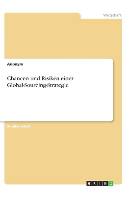 Book cover for Chancen und Risiken einer Global-Sourcing-Strategie