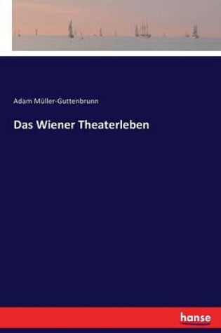 Cover of Das Wiener Theaterleben