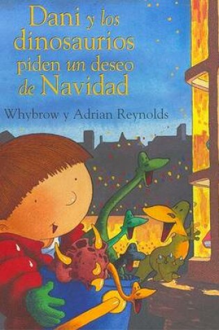Cover of Dani y Los Dinosaurios Piden Un Deseo de Navidad
