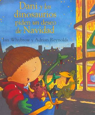 Book cover for Dani y Los Dinosaurios Piden Un Deseo de Navidad
