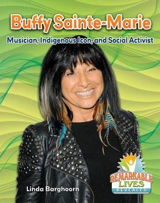 Cover of Buffy Sainte-Marie: Musician, Indigenous Icon, and Social Activist