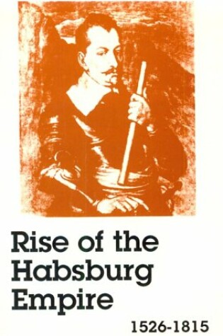 Cover of Rise of the Habsburg Empire