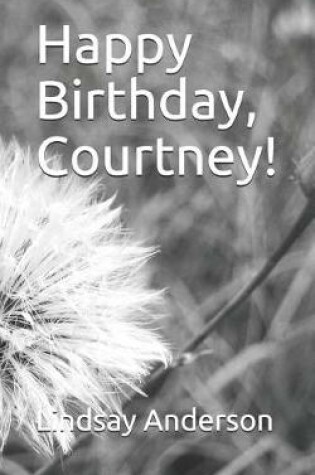 Cover of Happy Birthday, Courtney!