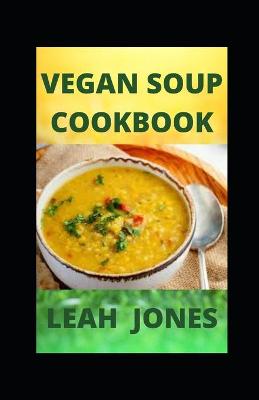 Book cover for Vegan Soup Cookbook