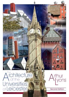 Book cover for The Architecture of the Universities of Leicester